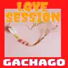 Gachago - Love Session
